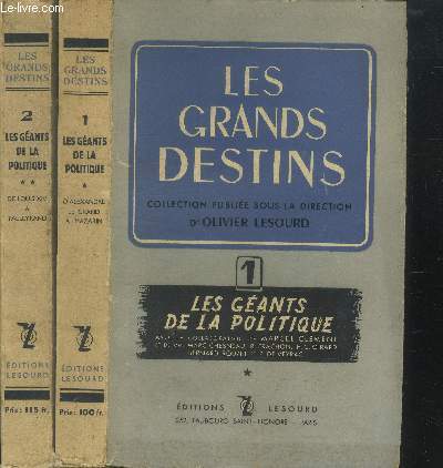 Les grands destins Tome I et II. Les gants de la politique