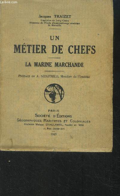 Un mtier de chefs. La marine marchande