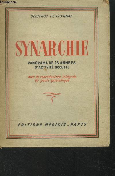 Synarchie.Panorama de 25 annes d'activit occulte