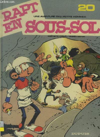 Une aventure des petits homme n20 : Rapt en sous-sol