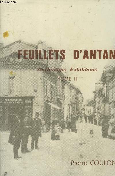 Feuillets d'Antan. Anthologie Eulalienne. Tome II