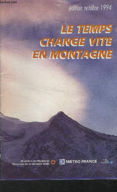 Le temps change vite en montagne, octobre 1994