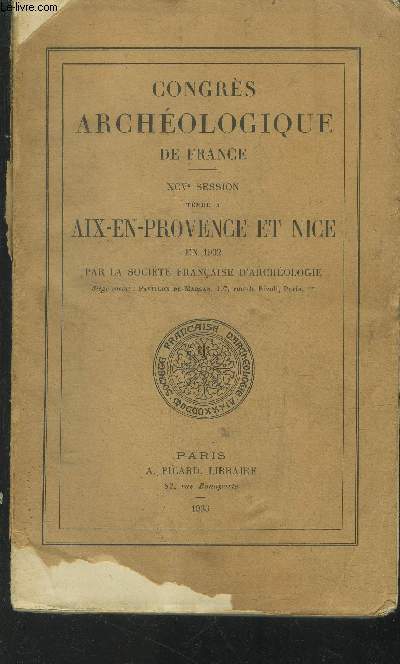 Congrs archologique de France. XCVe session tenue a Aix en Provence et Nice en 1932