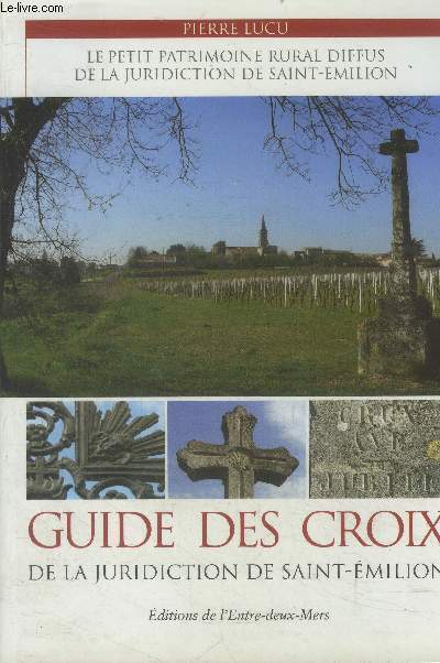 Guide des croix de la juridiction de saint-emilion