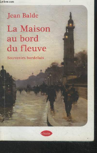 La maison du bord du fleuve