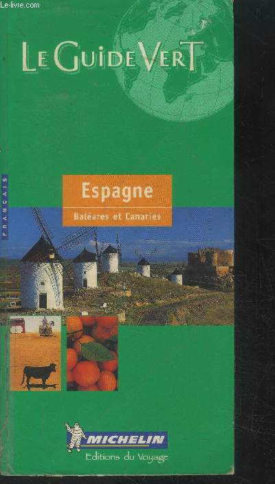 Le guide vert. Espagne Balares et Canaries