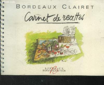 Bordeaux Clairet carnet de recettes