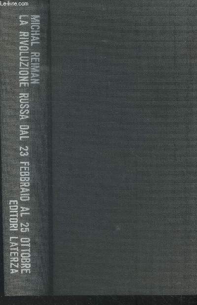 La rivoluzione russa dal 23 febbraio al 25 ottobre