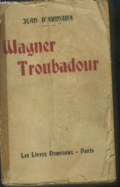 Wagner Troubadour
