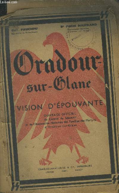 Oradour-Sur-Glane Vision d'pouvante
