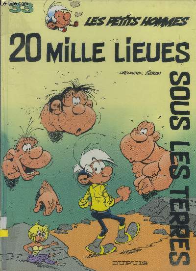 Les Petits Hommes, tome 33: Vingt mille lieues sous les terres