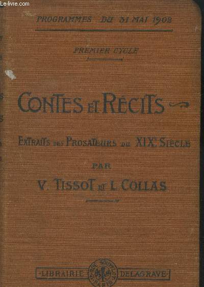 Contes et rcits. Classes de sixime et de cinquime. Extraits des prosateurs du XIX e sicle