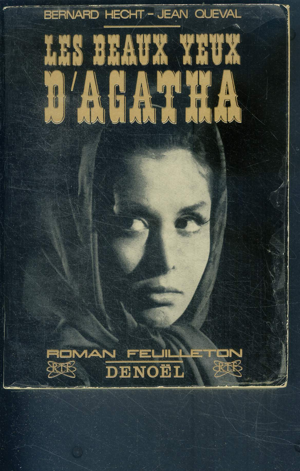Les beaux yeux d'agatha - roman feuilleton
