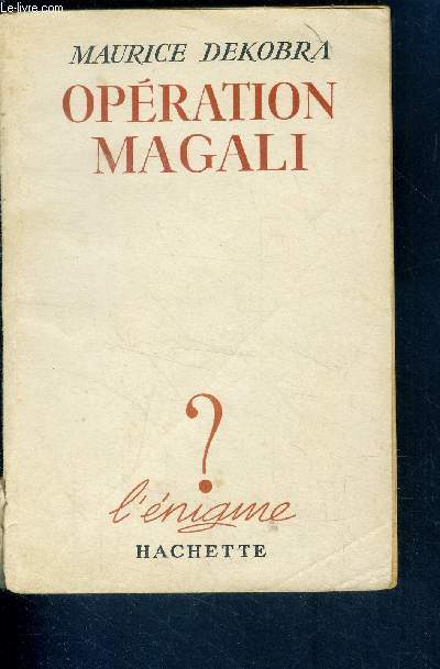 Operation magali - collection l'enigme?