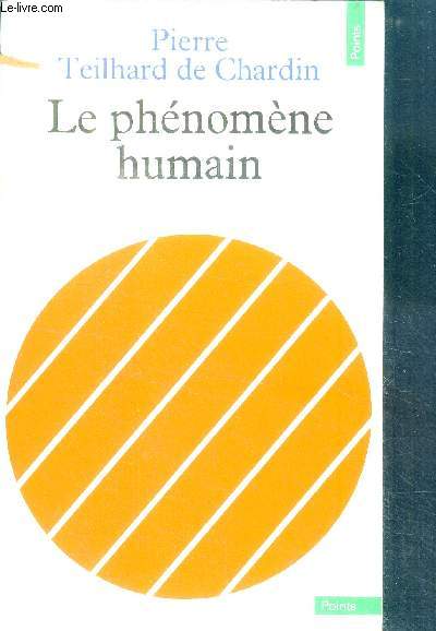 Le phenomene humain - collection points sciences humaines n6