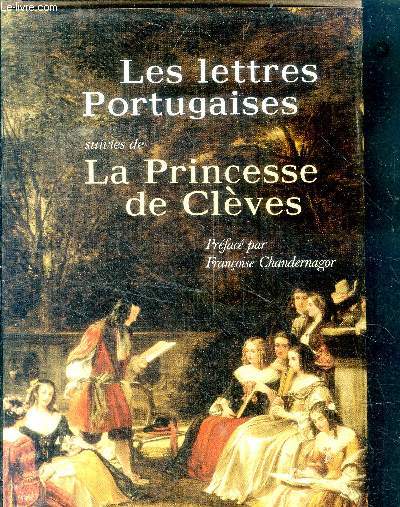 Les lettres portugaises suivies de la princesse de cleves