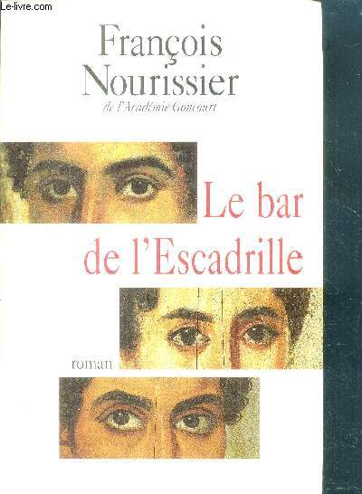 Le bar de l'escadrille - roman