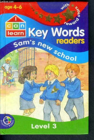 Key words readers- sam's nex school - level 3 - i can learn - with stars reward - age 4-6
