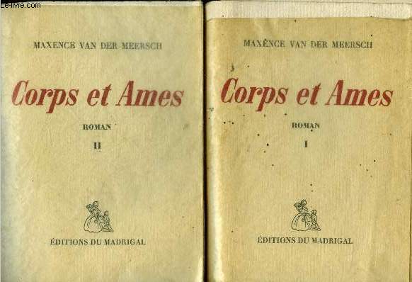 Corps et ames - 2 volumes - tome 1 + tome 2 - roman
