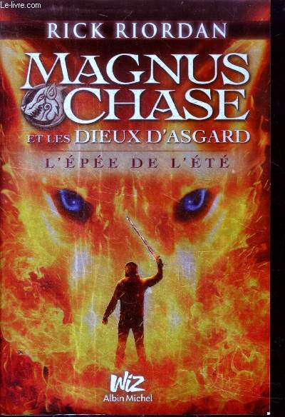 Magnus Chase et les dieux d'Asgard - tome 1: L'pe de l't