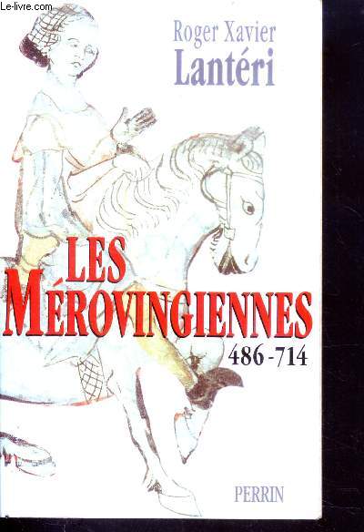 Les mrovingiennes - 486-714