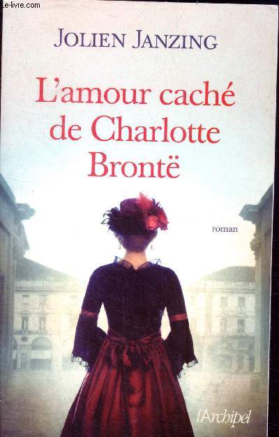 L'amour cach de charlotte bront