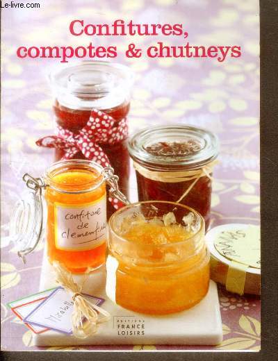 Confitures, compotes et chutneys