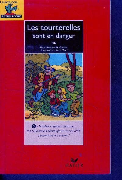 Les tourterelles sont en danger - Ratus poche N5 - les 3 amis de la nature