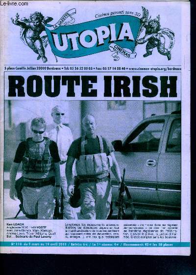 Utopia cinemas - N118 - 9 mars au 19 avril 2011- route irish, ken loach - cirkus colombia- la nostra vita- viva mexico- la permission de minuit- winter vacation- we ant sex equality- l'etrange affaire angelica, la bella gente , un ete suedois, true grit