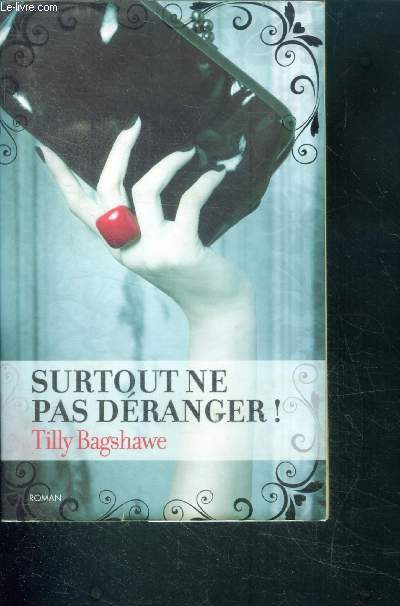 Surtout ne pas deranger! - roman