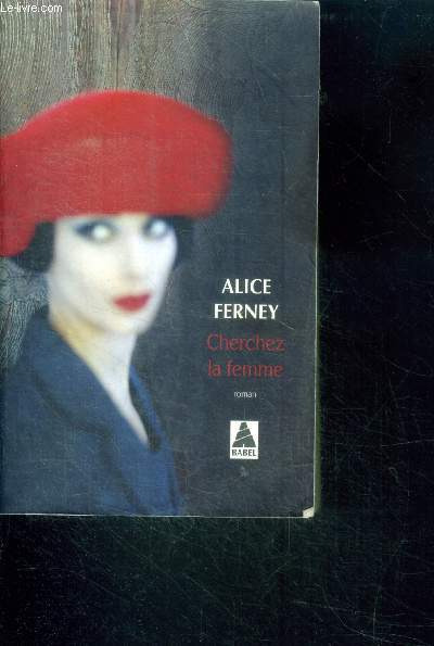 Cherchez la femme - roman