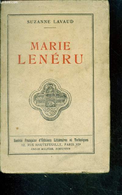 Marie Lenru Sa vie - Son journal - Son thtre.