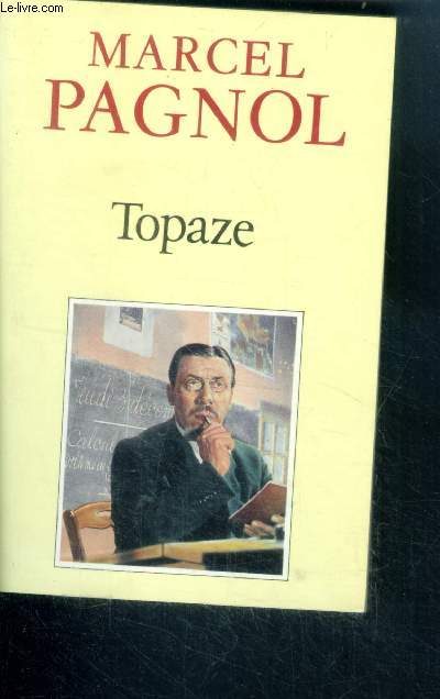 Topaze - Collection fortunio -N10 - piece en quatre actes