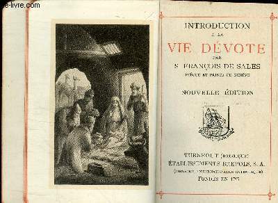 Introduction a la vie devote par S. franois de sales , eveque et prince de geneve - nouvelle edition