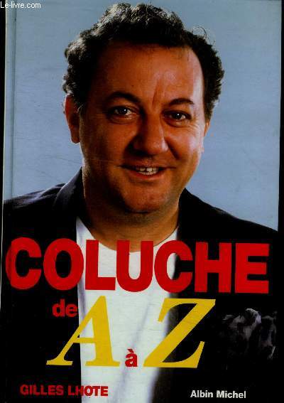 Coluche de A  Z