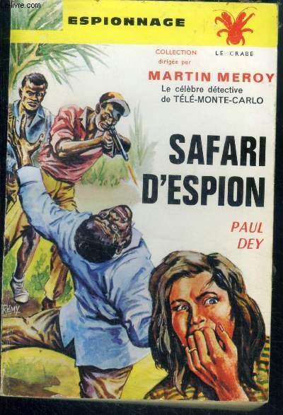 Safari d'Espion - le célèbre détective de Télé-Monté-Carlo - le crabe N°3