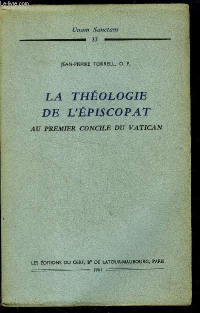 La theologie de l'episcopat au premier concile du vatican - unam sanctam N37