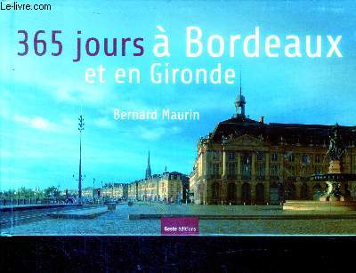 365 jours a Bordeaux et en Gironde