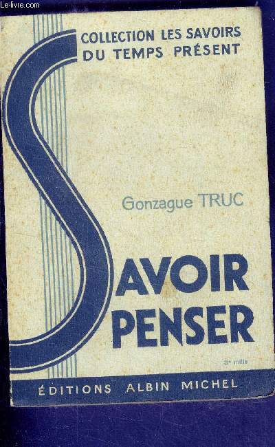 Savoir penser - collection les savoirs du temps present