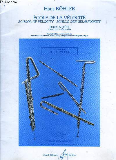 Ecole de la velocite pour la flute- school of velocity for flute- schule der gelaufigkeit fur flote - nouvelle edition