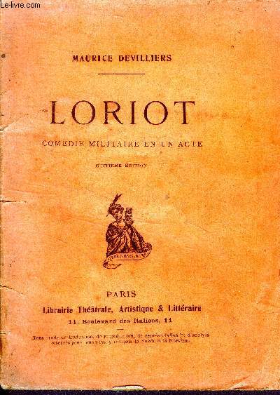 Loriot - comedie militaire en un acte - 8eme edition