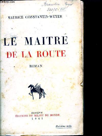 Le maitre de la route - roman