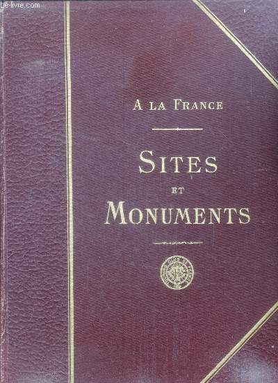 Sites et monuments, autour de paris (seine-et-oise, seine-et-marne, oise)