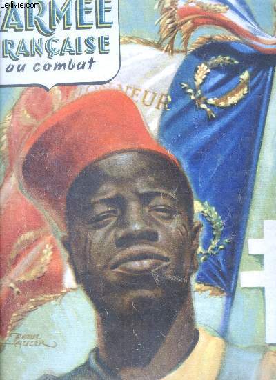 L'armee franaise au combat -N4 - novembre 1945- l'armee element essentiel de la renaissance franaise- la seconde bataille de france- la marine franaise dans le debarquement sur les cotes de provence- parachutistes- bombe atomique- retour des cendre
