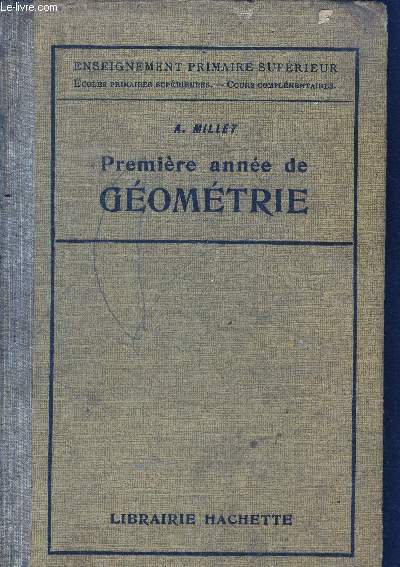 Premiere annee de geometrie- cours complmentaires premire anne des coles primaires suprieures et des coles pratiques de commerce et d'industrie