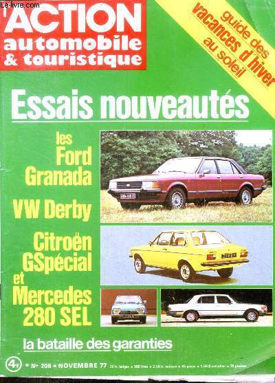 L'action automobile et touristique N206- novembre 1977- Essais nouveautes, les ford granada, vw derby, citroen GSpecial, mercedes 280sel- la bataille des garanties- guide des cavances d'hiver au soleil- budget ski, caravane rapido confort...
