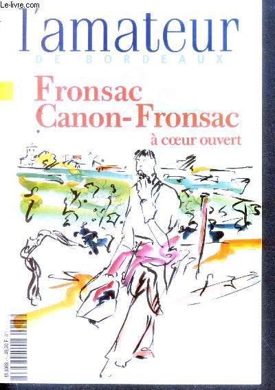 L'amateur de bordeaux N5- novembre 1998- fronsac & canon fronsac a coeur ouvert- chronique de pierre veilletet- hommage a jean eugene borie- selcuk- lettres de chateaux et d'ailleurs- echos des vignes et des chais- gens de fronsac, aventurier du gout...