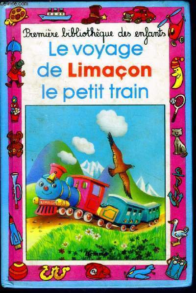 Le voyage de limacon, le petit train - premiere bibliotheque des enfants, mini club N39