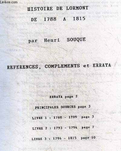 Histoire de Lormont de 1788 a 1815 - References, complements, observations et errata des livres 1, 2 et 3