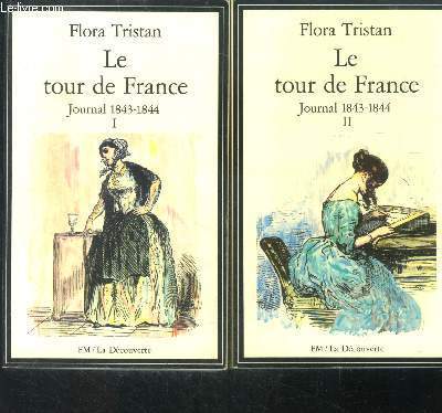 Le tour de france - journal 1843-1844 - 2 volumes : tome I et tome II- La decouverte N19 et N20